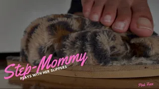 Step-Mommy Plays wit Her Slippers