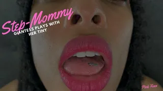 Step-Mommy Giantess Plays With Her Tiny