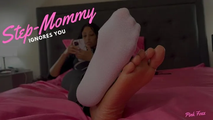 Step-Mommy Ignores You