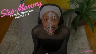 Step-Mommy Face is Your Cum Target Pt 5