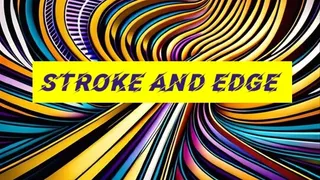 Edge and stroke