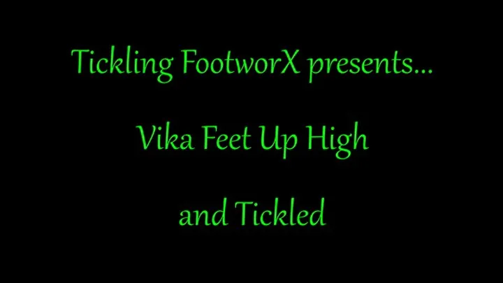 Vika Feet Up High and Tickled