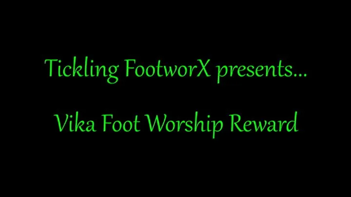 Vika Foot Worship Reward