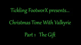 Christmas Time With Valkyrie Part 1 The Gift