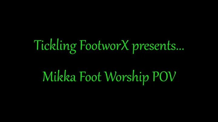 Mikka Foot Worship POV