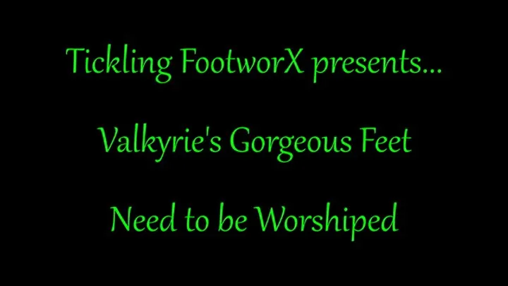 Valkyries Gorgeous Feet Need To Be Worshiped