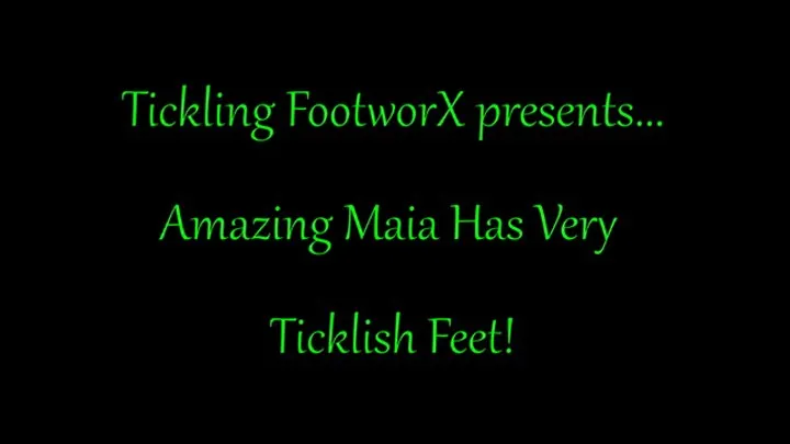 Amazing Maia Has Very Ticklish Feet