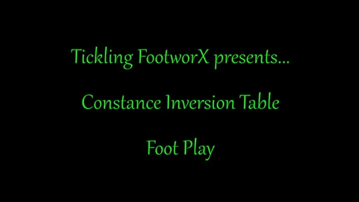 Constance Inversion Foot Play