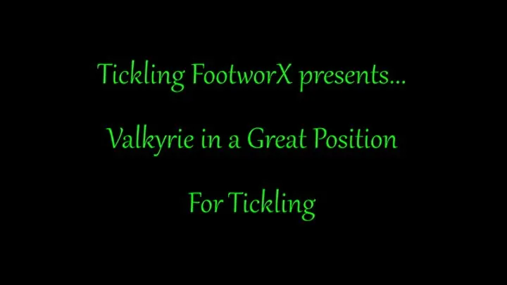 Valkyrie Great Position For Tickling