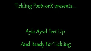 Ayla Aysel Feet Up And Ready For Tickling