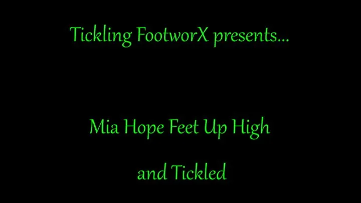 Mia Hope Feet Up High And Tickled