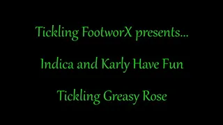 Indica and Karly Have Fun Tickling Greasy Rose