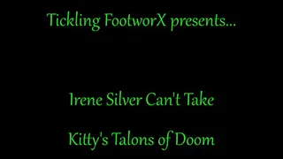 Irene Silver Can't Take Kitty's Talons of Doom