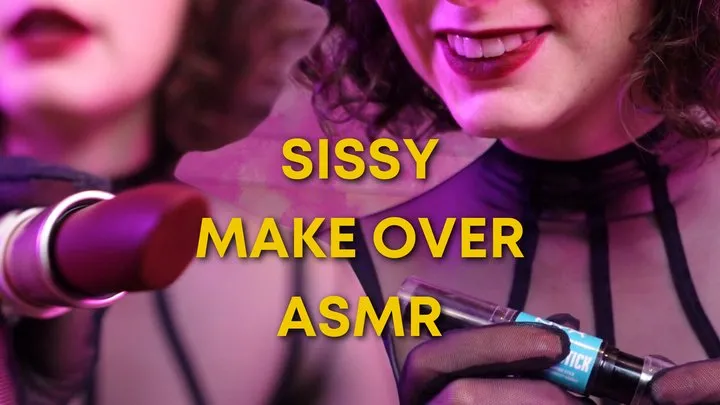 Sissy Make Over ASMR