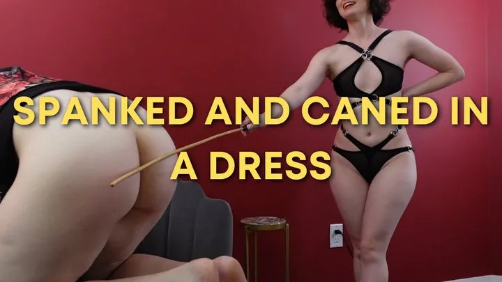 Spanked and Caned In A Dress