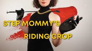 Step Mommy's Riding Crop
