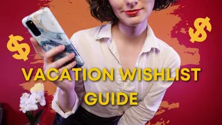 Vacation Wishlist Guide