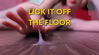 Lick It Off The Floor