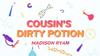 Step-Cousin's Dirty Potion