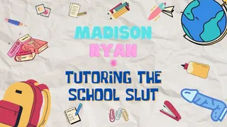 Tutoring the School Slut