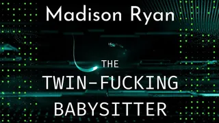 Step-Twin Fucking Babysitter