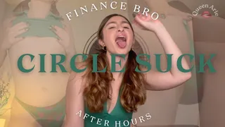 Finance Bro Circle Suck