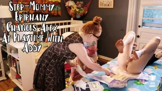 Step-Mommy Changes Alex at Playtime With Addy