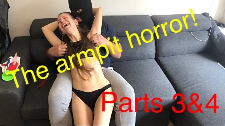 The armpit horror! Parts 3 and 4