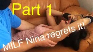 MILF Nina regrets it! Part 1