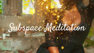 Subspace Meditation - Normal Voice