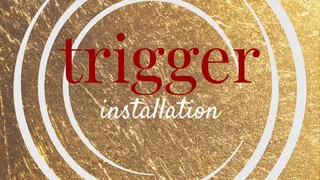 Trigger Word Installation: Embrace Your Pleasure