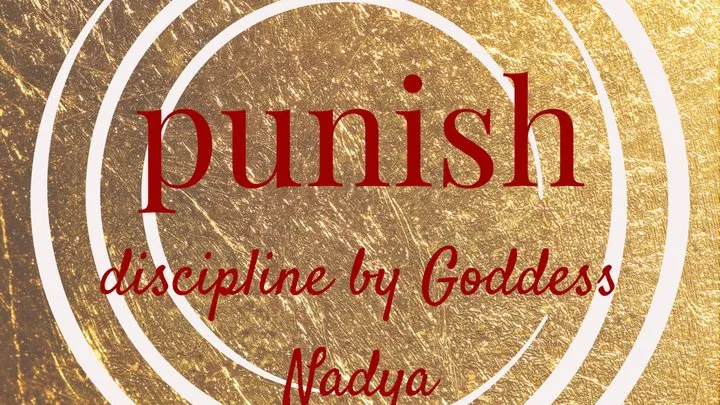 Get Punished by Goddess Nadya: Pt 2