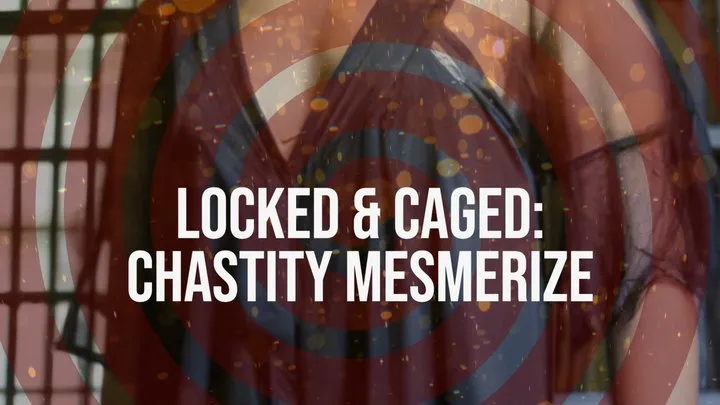 Locked & Caged: A Mesmerizing Erotic Chastity Meditation [Whispered, ASMR]