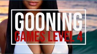 Gooning Games: Level 4