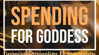 Spending for Goddess: Financial Domination Mesmerization Binaural