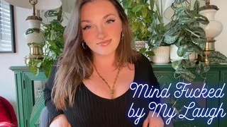 Mind Fucked by My Laugh - Mind Fuck Mesmerize Trance Goddess Worship Homewreck Addiction