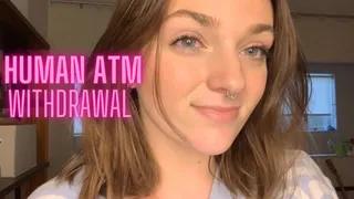 Human ATM Withdrawal