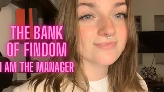 The Bank of Findom- I am the Manager