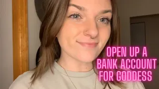 Open Up a Bank Account for Goddess