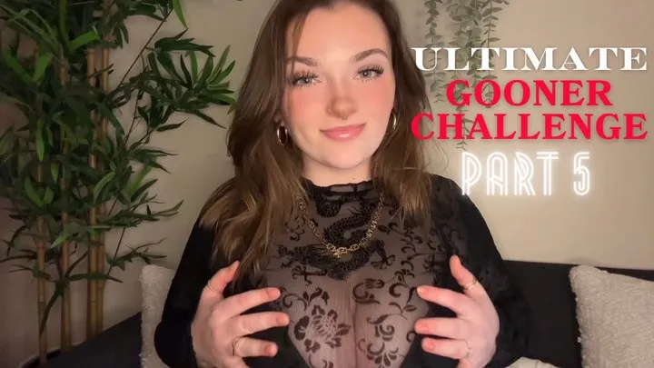 Ultimate Gooner Challenge Part 5 - Goddess Worship Mesmerize Gooning Mind Fuck