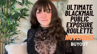 Ultimate Blackmail Public Exposure Roulette Game - November Buyout