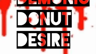Demonic Donut Desire