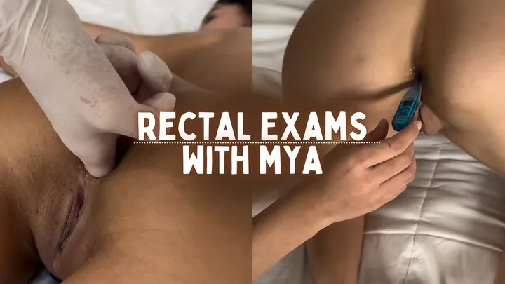 Rectal Exams with Mya