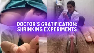 Doctor's Gratification: Shrinking Experiments