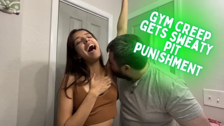 Gym Creep Gets Sweaty Pit Punishment