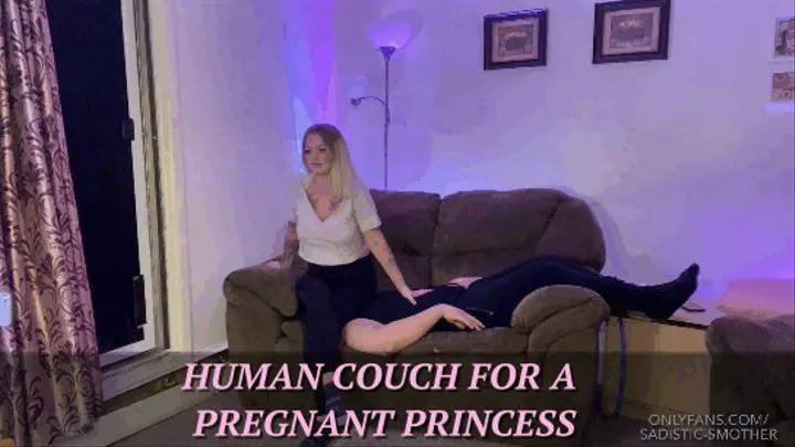 Princess Natalie - Human Couch for a Pregnant Princess