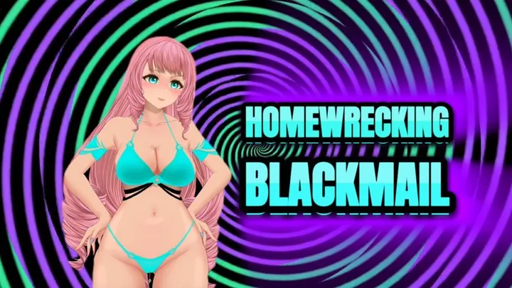 Homewrecking Blackmail-Fantasy