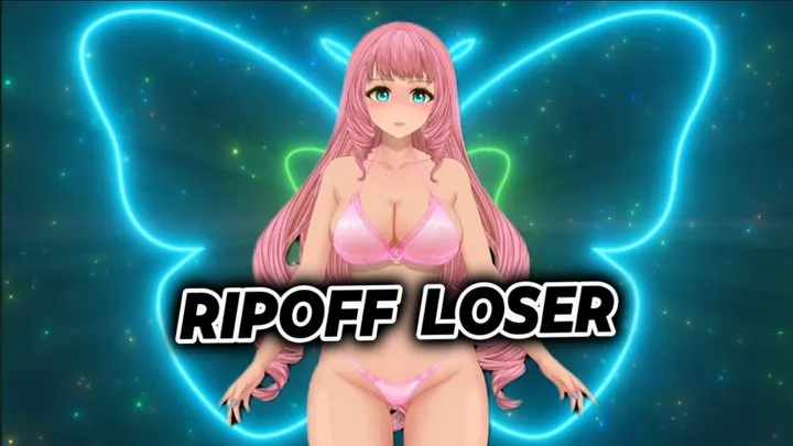 RIPOFF LOSER