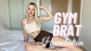 Gym Brat Humiliation