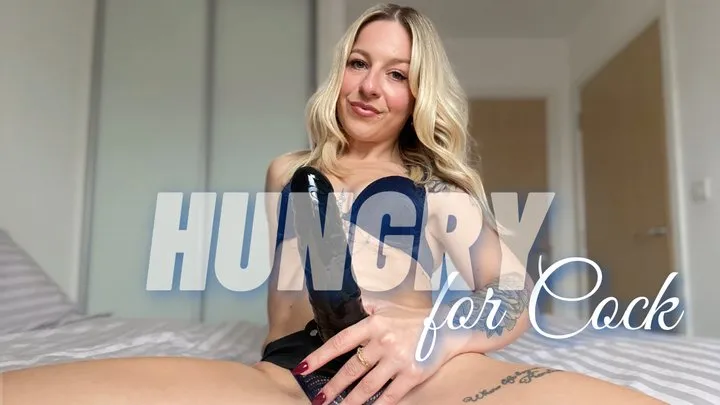 Hungry for Cock